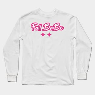 Fall babe Long Sleeve T-Shirt